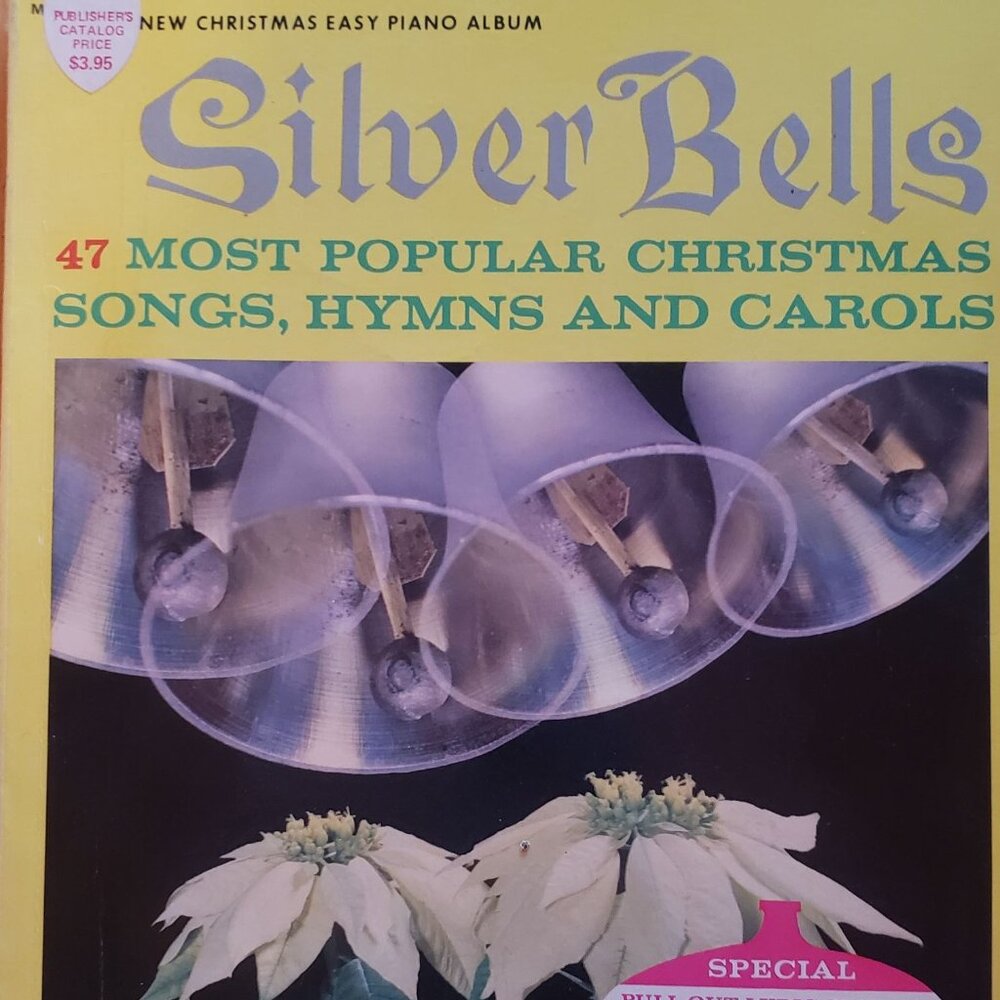 Silver‎ Bells Vintage Christmas Song Book - 47 Popular Songs Hymns & Carols  New